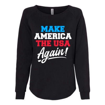 Make America The Usa Again Usa Patriotic Political Statet Gift Womens California Wash Sweatshirt