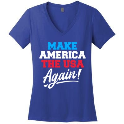 Make America The Usa Again Usa Patriotic Political Statet Gift Women's V-Neck T-Shirt