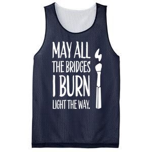 May All The Bridges I Burn Light The Way Mesh Reversible Basketball Jersey Tank