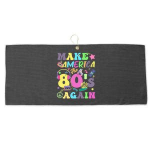 Make America The 80s Again Groovy Retro 80s Eighties Vibe Gift Large Microfiber Waffle Golf Towel