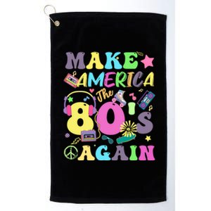 Make America The 80s Again Groovy Retro 80s Eighties Vibe Gift Platinum Collection Golf Towel