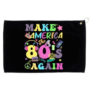 Make America The 80s Again Groovy Retro 80s Eighties Vibe Gift Grommeted Golf Towel