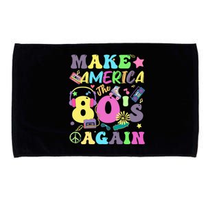 Make America The 80s Again Groovy Retro 80s Eighties Vibe Gift Microfiber Hand Towel