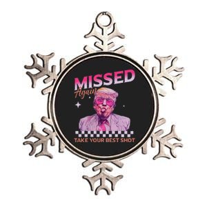 Missed Again Take Your Best Shot Trump Election Metallic Star Ornament