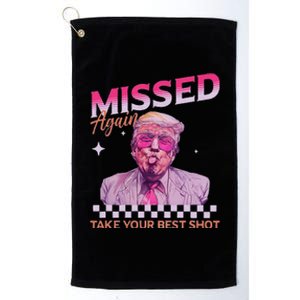 Missed Again Take Your Best Shot Trump Election Platinum Collection Golf Towel