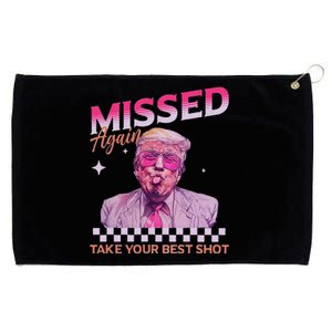 Missed Again Take Your Best Shot Trump Election Grommeted Golf Towel