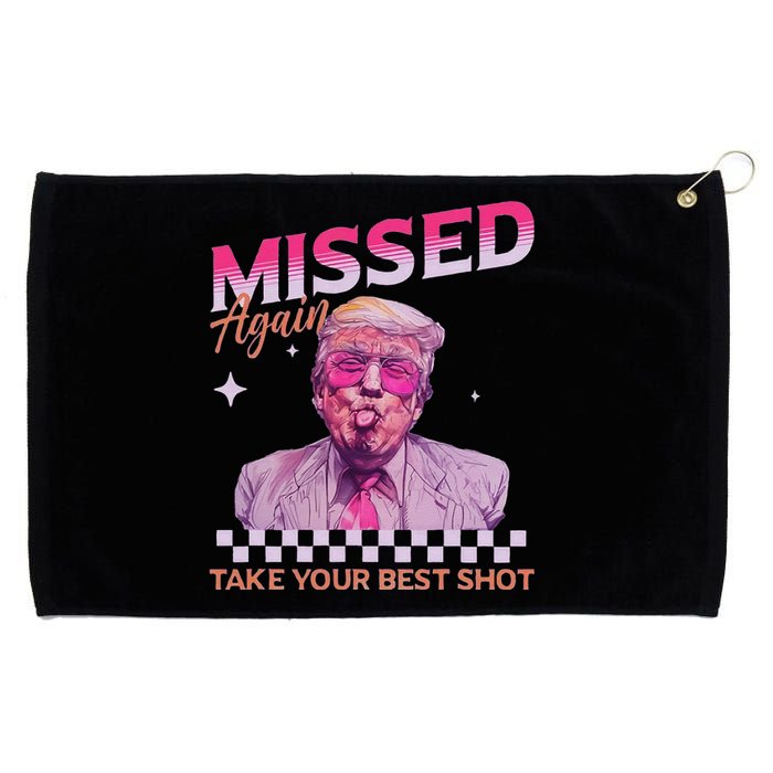 Missed Again Take Your Best Shot Trump Election Grommeted Golf Towel