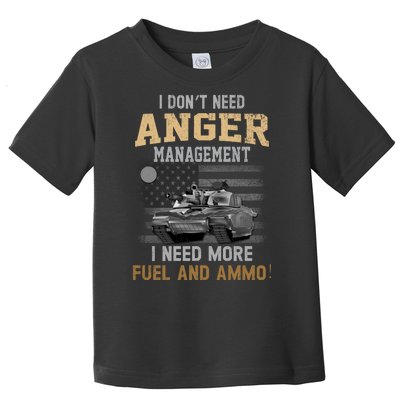 M1 Abrams Tank Funny Patriotic American Tanker Flag I Dont Need Anger Managemen Toddler T-Shirt