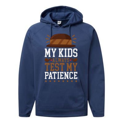 My Always Test My Patience Grandfather Uncle Dad Papa Performance Fleece Hoodie