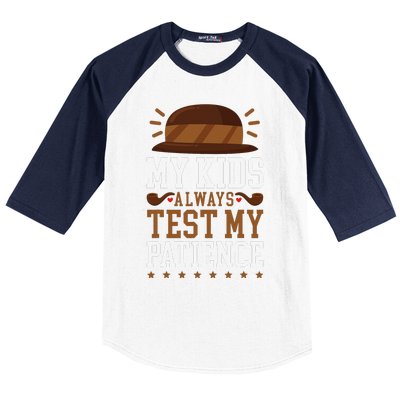 My Always Test My Patience Grandfather Uncle Dad Papa Baseball Sleeve Shirt