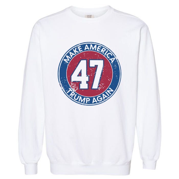 Make America Trump Again Trump 47 2024 Garment-Dyed Sweatshirt