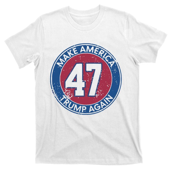 Make America Trump Again Trump 47 2024 T-Shirt