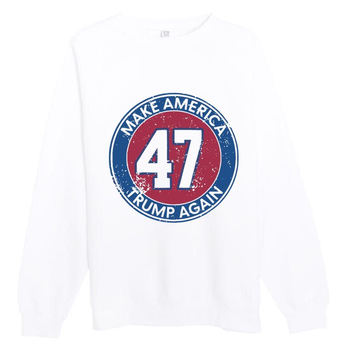 Make America Trump Again Trump 47 2024 Premium Crewneck Sweatshirt