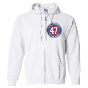 Make America Trump Again Trump 47 2024 Full Zip Hoodie