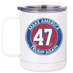 Make America Trump Again Trump 47 2024 Great Gift 12 oz Stainless Steel Tumbler Cup