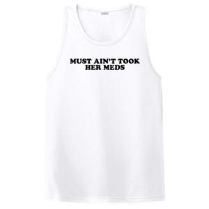 Must Aint Took Her Meds PosiCharge Competitor Tank