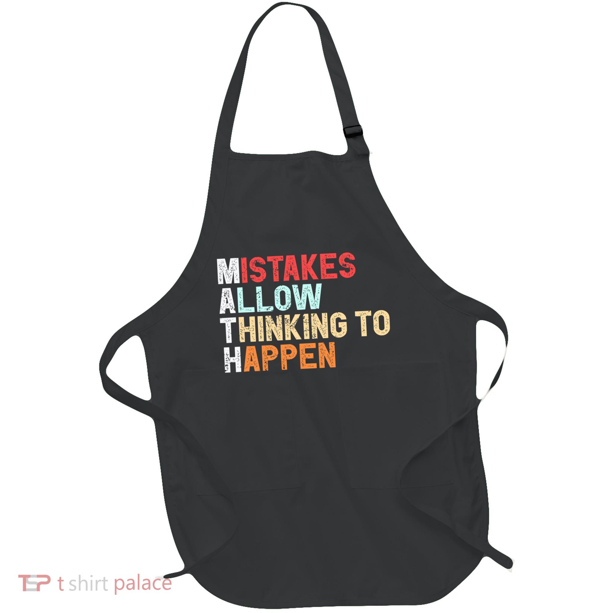Mistakes Allow Thinking To Happen Math Teacher Math Amazon.com Apron
