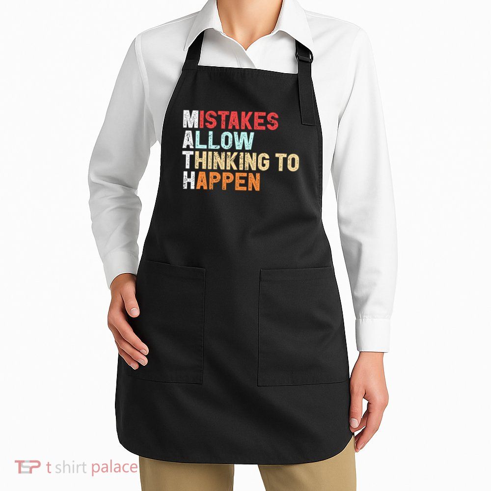 Mistakes Allow Thinking To Happen Math Teacher Math Amazon.com Apron