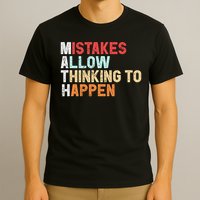 Mistakes Allow Thinking To Happen Math Teacher Math Amazon.com T-Shirt