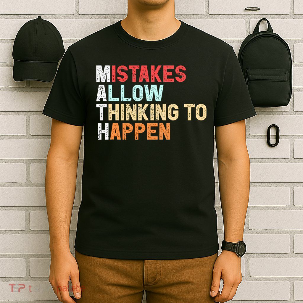 Mistakes Allow Thinking To Happen Math Teacher Math Amazon.com T-Shirt