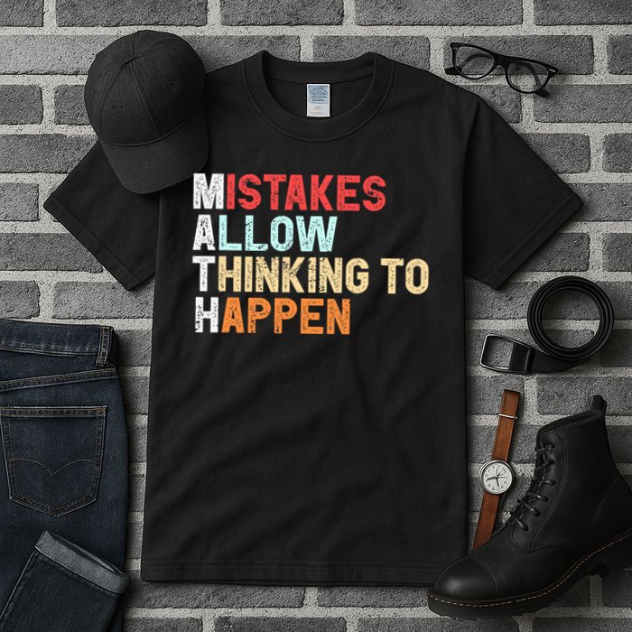 Mistakes Allow Thinking To Happen Math Teacher Math Amazon.com Tall T-Shirt
