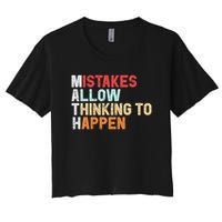 Mistakes Allow Thinking To Happen Math Teacher Math Amazon.com Crop Top