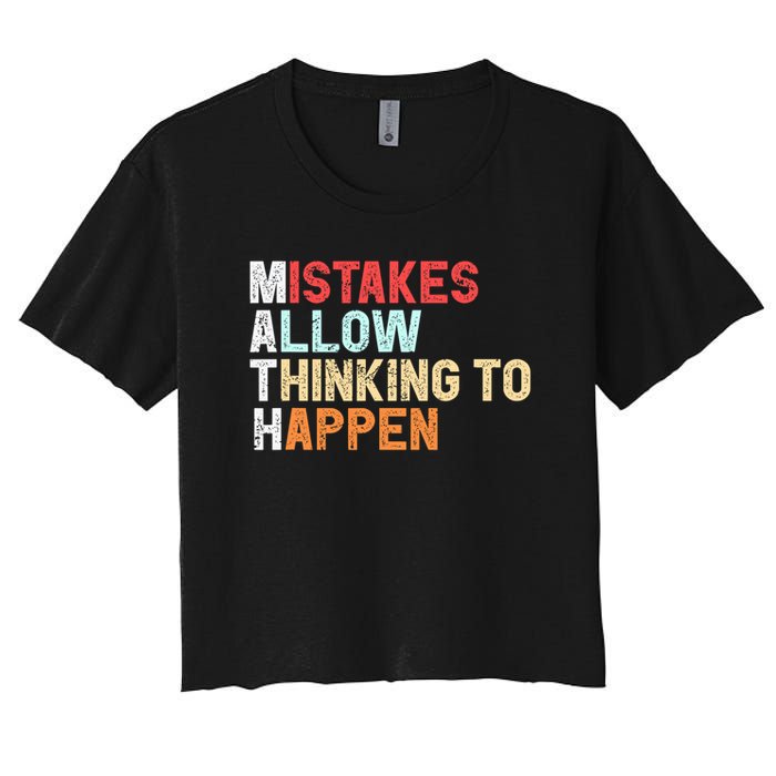 Mistakes Allow Thinking To Happen Math Teacher Math Amazon.com Crop Top