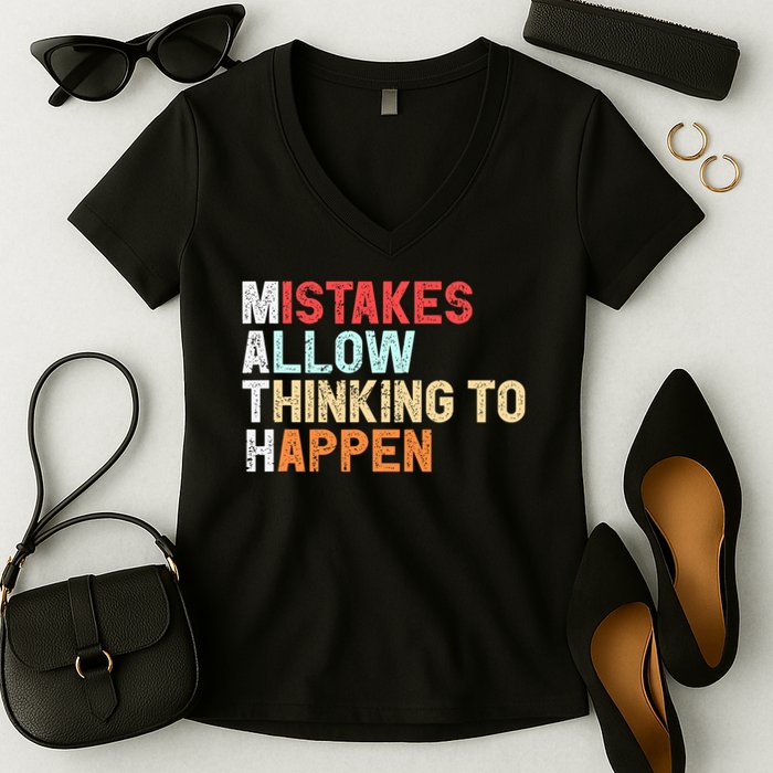 Mistakes Allow Thinking To Happen Math Teacher Math Amazon.com Women's V-Neck T-Shirt