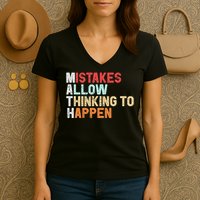 Mistakes Allow Thinking To Happen Math Teacher Math Amazon.com Women's V-Neck T-Shirt
