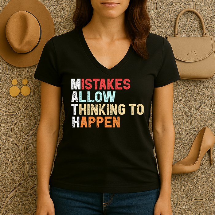 Mistakes Allow Thinking To Happen Math Teacher Math Amazon.com Women's V-Neck T-Shirt