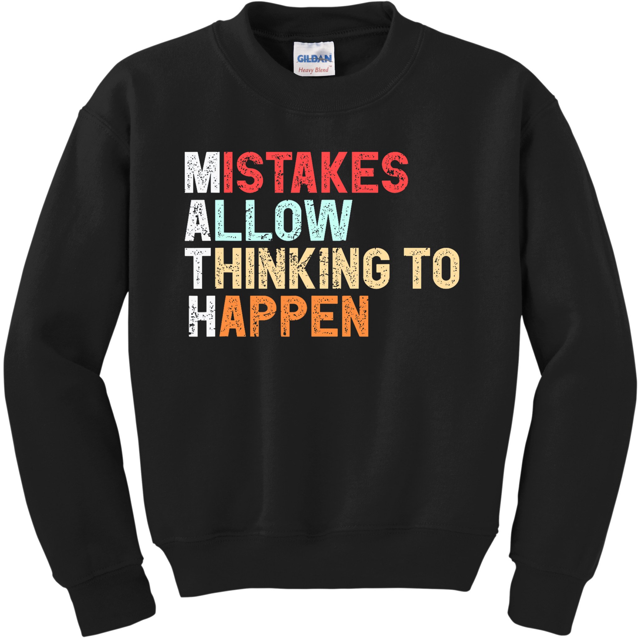 Mistakes Allow Thinking To Happen Math Teacher Math Amazon.com Kids Sweatshirt