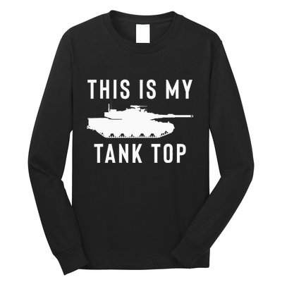 M1 Abrams Tank Funny Sarcastic Military Pun Gift Long Sleeve Shirt