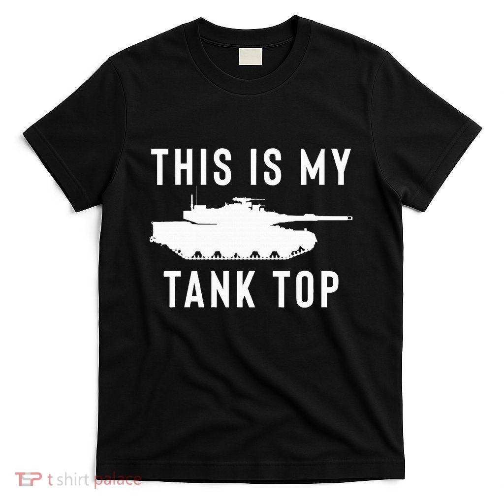 M1 Abrams Tank Funny Sarcastic Military Pun Gift T-Shirt