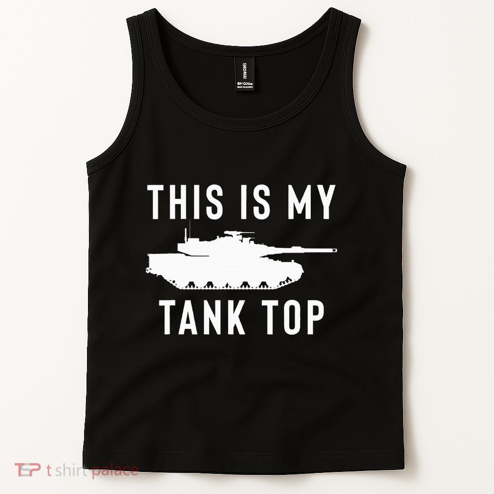 M1 Abrams Tank Funny Sarcastic Military Pun Gift Tank Top