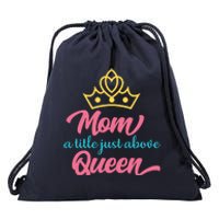 Mom A Title Just Above Queen Drawstring Bag