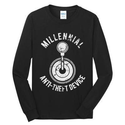 Millennial Anti Theft Device Funny Manual Transmission Tall Long Sleeve T-Shirt