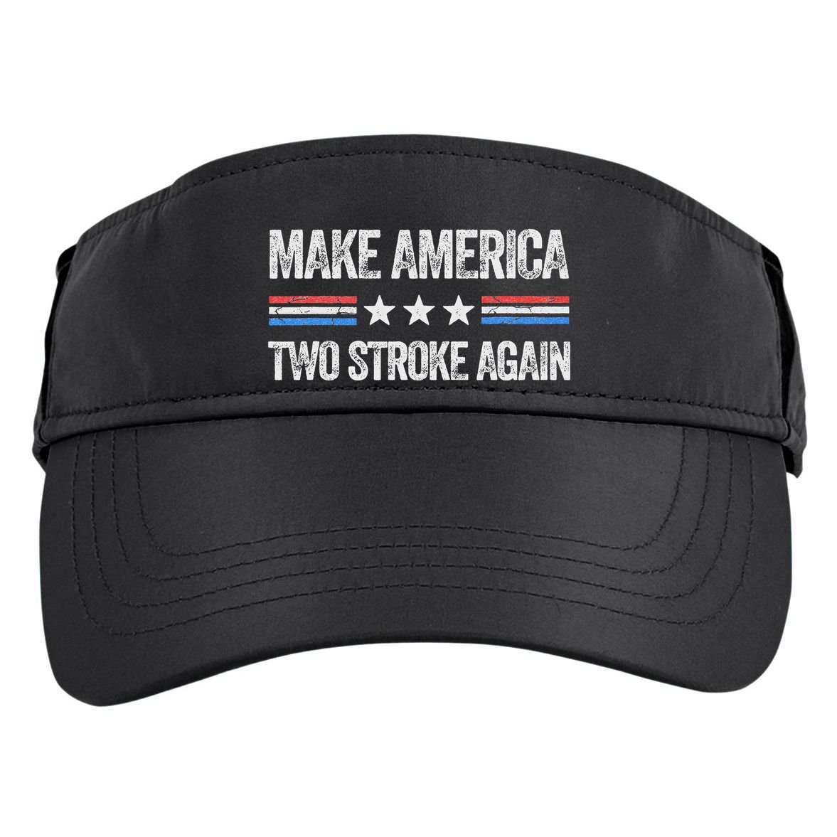 Make America Two Stroke Again Funny Us Patriotic 4th Of July Adult Drive Performance Visor