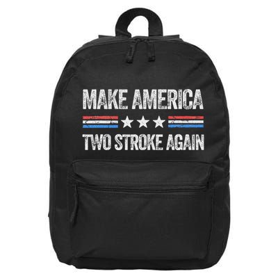 Make America Two Stroke Again Funny Us Patriotic 4th Of July 16 in Basic Backpack