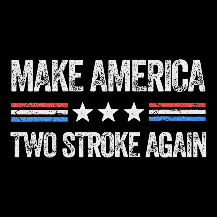 Make America Two Stroke Again Funny Us Patriotic 4th Of July Magnet
