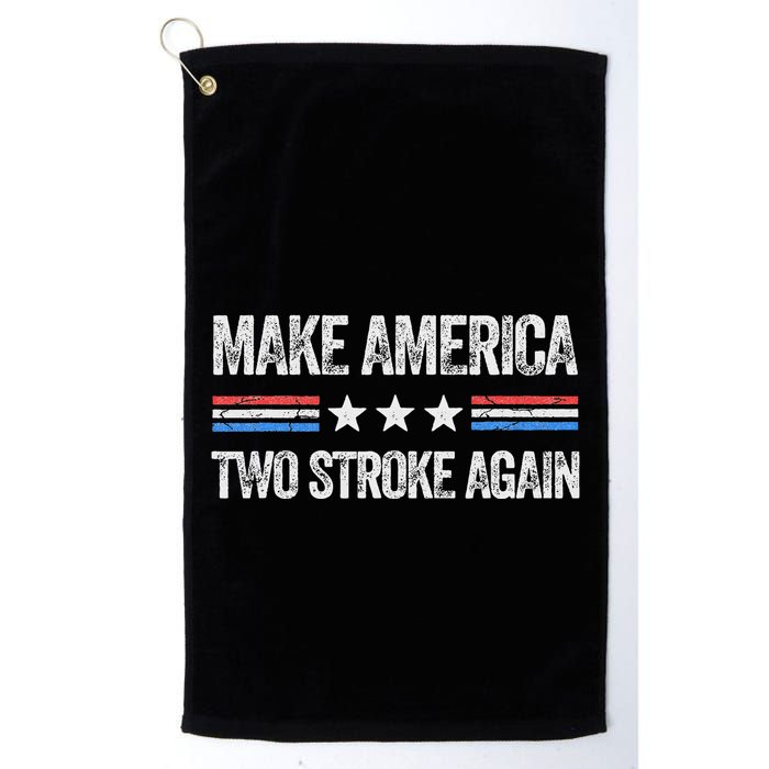 Make America Two Stroke Again Funny Us Patriotic 4th Of July Golf Towel