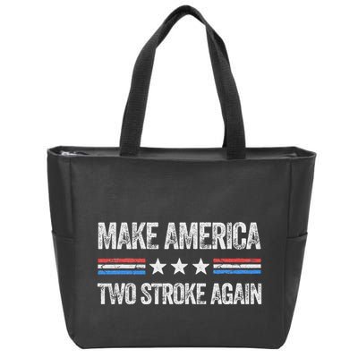 Make America Two Stroke Again Funny Us Patriotic 4th Of July Zip Tote Bag