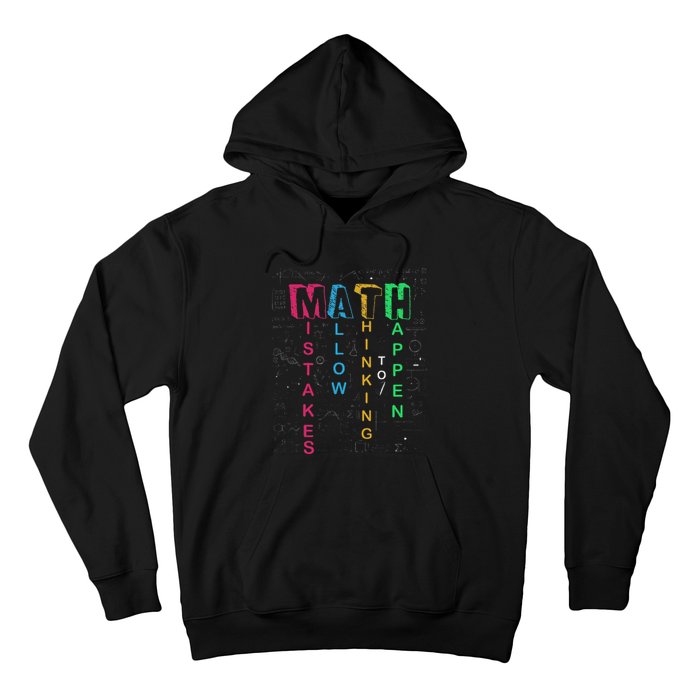 Mistakes Allow Thinking To Happen School Math Teacher Hoodie