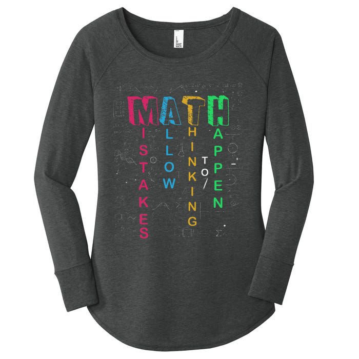 Mistakes Allow Thinking To Happen School Math Teacher Women's Perfect Tri Tunic Long Sleeve Shirt