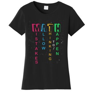 Mistakes Allow Thinking To Happen School Math Teacher Women's T-Shirt