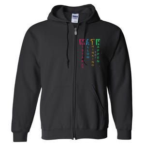 Mistakes Allow Thinking To Happen School Math Teacher Full Zip Hoodie