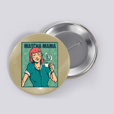 Matcha Mama Button