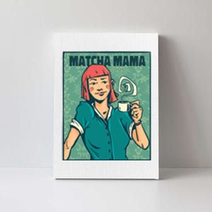 Matcha Mama Canvas