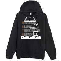 Math Allow Thinking To Happen Premium Pullover Hoodie