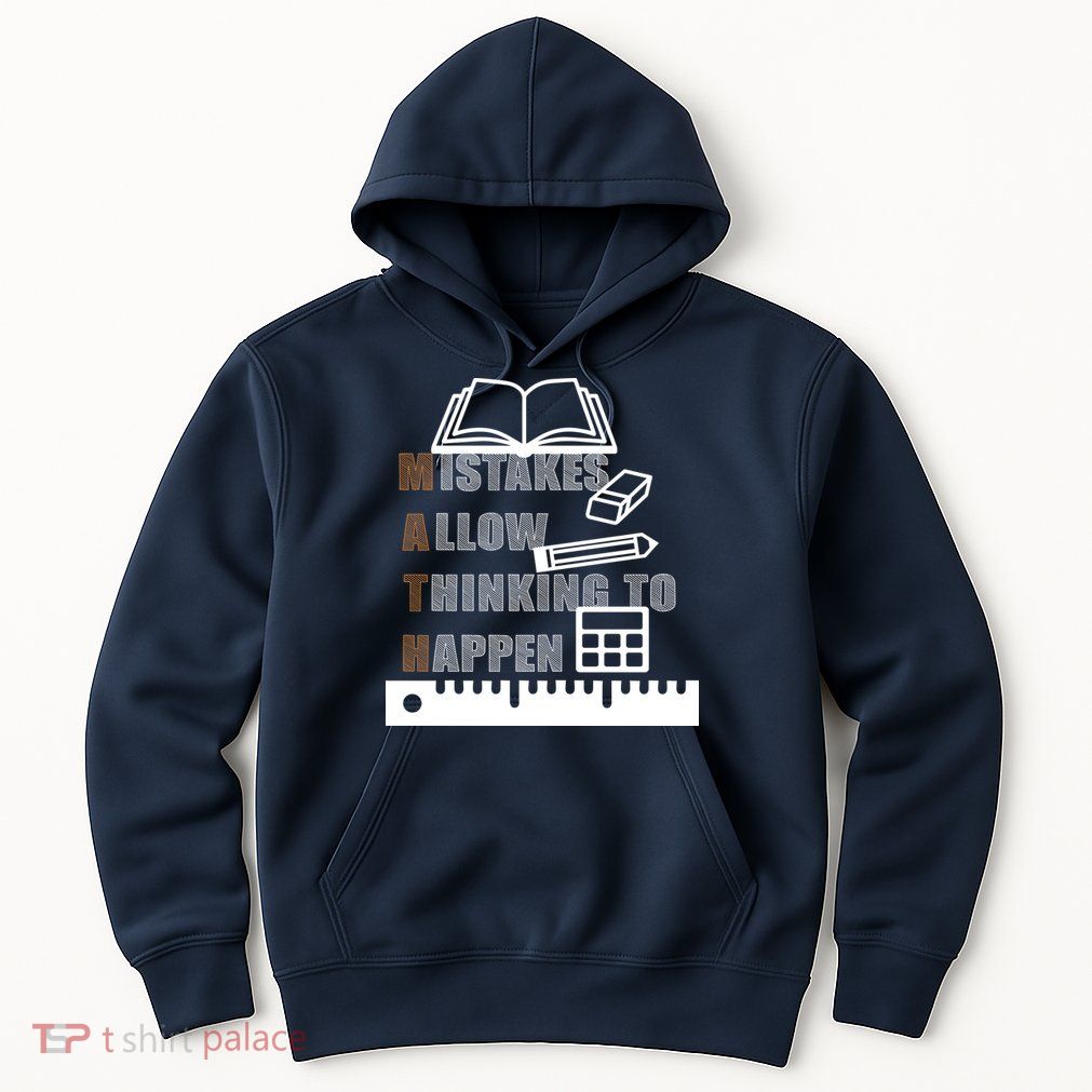 Math Allow Thinking To Happen Hoodie