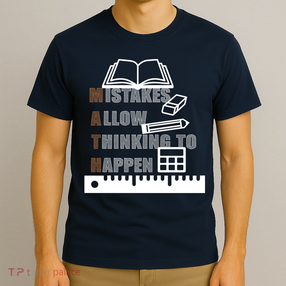 Math Allow Thinking To Happen T-Shirt